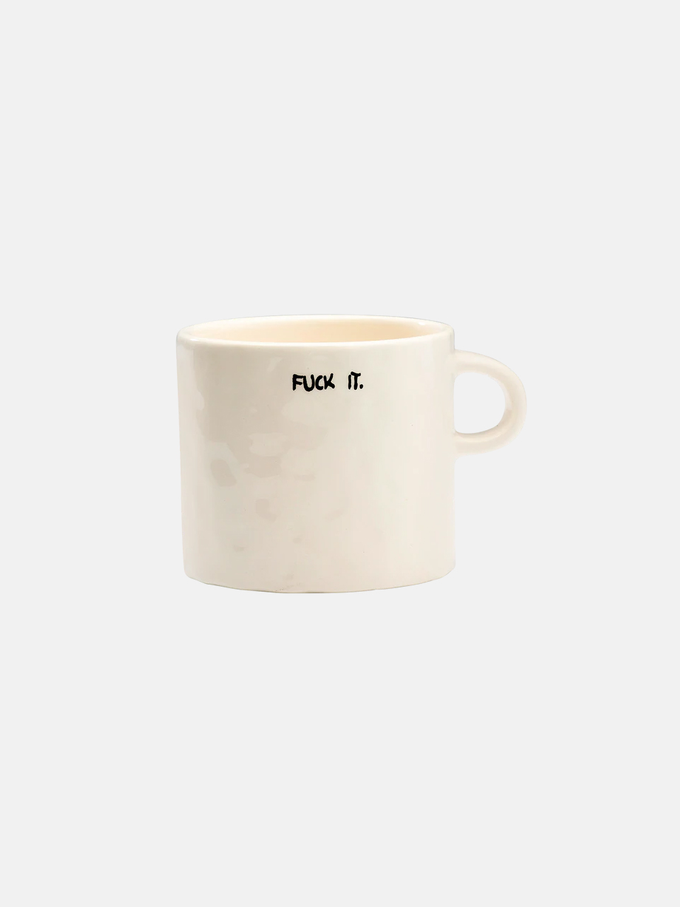 MUG FUCK IT